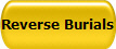 Reverse Burials